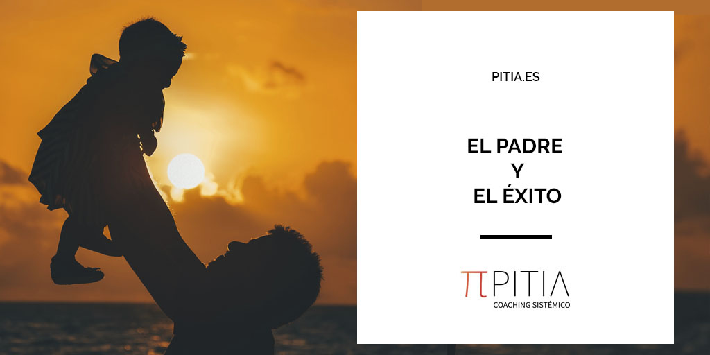 El padre y el éxito: claves para entender su relación - Pitia